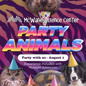 McWane Science Center Party Animals poster: sloth, owl, lizard, tortoise, dog in party hats. Party with us August 1.